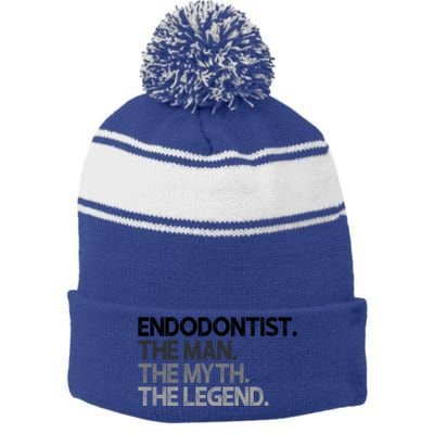 Endodontist The Myth Legend Gift Stripe Pom Pom Beanie