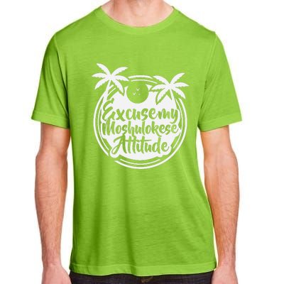 Excuse The Moshulokese Attitude Adult ChromaSoft Performance T-Shirt