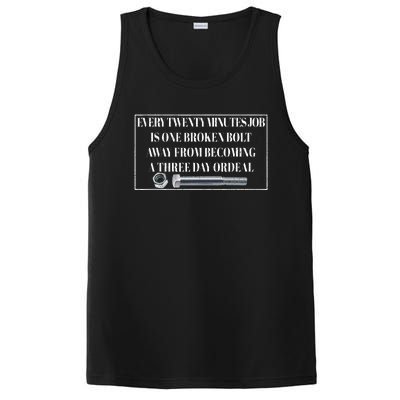 Every Twenty Minutes Job Is One Broken Bolt Funny Apparel PosiCharge Competitor Tank