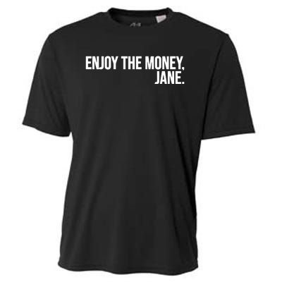 Enjoy The Money Jane Cooling Performance Crew T-Shirt