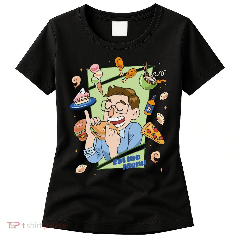 Eat The Menu KeithS Food Bounty Womens T-Shirt