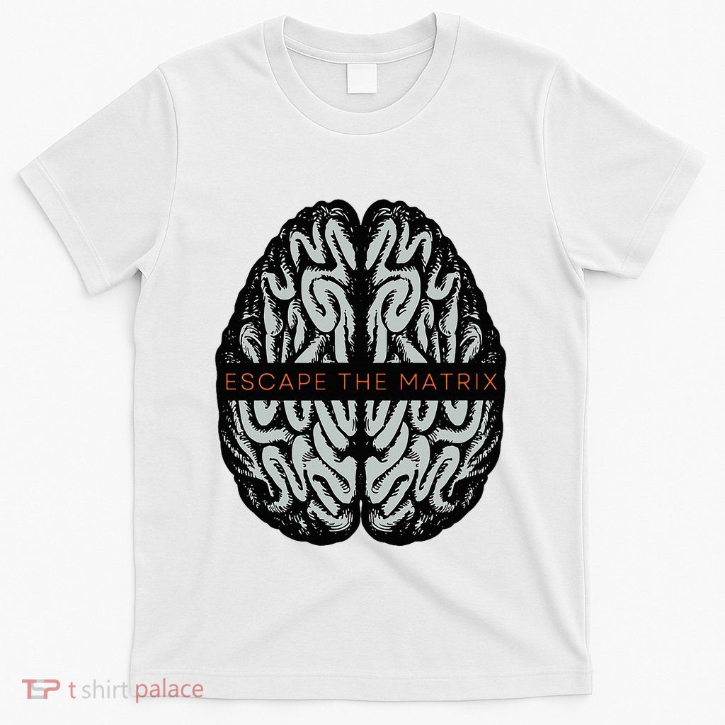 Escape The Matrix T-Shirt
