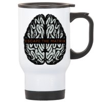 Escape The Matrix Stainless Steel Travel Mug