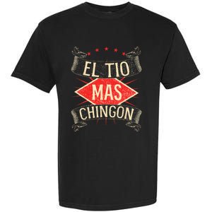 El Tio Mas Chingon Nephew Or Niece Garment-Dyed Heavyweight T-Shirt