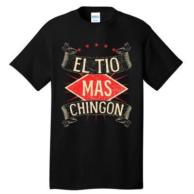 El Tio Mas Chingon Nephew Or Niece Tall T-Shirt