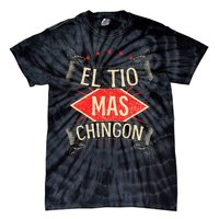 El Tio Mas Chingon Nephew Or Niece Tie-Dye T-Shirt