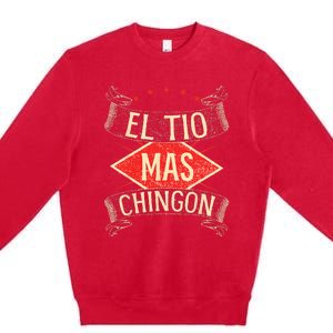 El Tio Mas Chingon Nephew Or Niece Premium Crewneck Sweatshirt