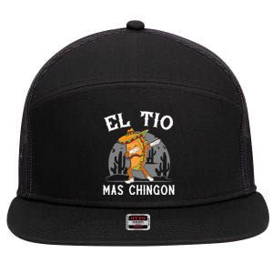 El Tio Mas Chingon Funny Mexican Uncle Hombre Regalo 7 Panel Mesh Trucker Snapback Hat