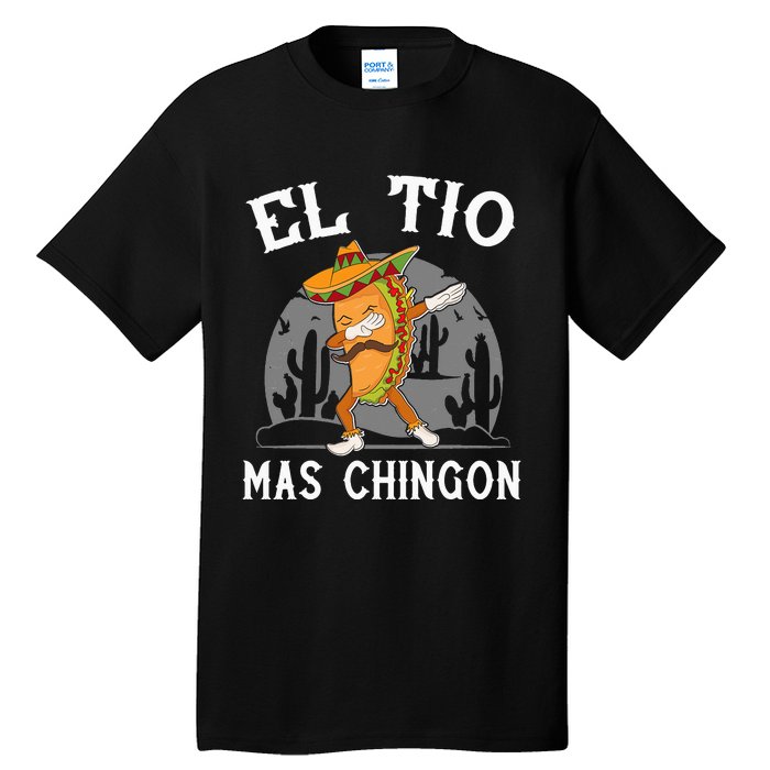 El Tio Mas Chingon Funny Mexican Uncle Hombre Regalo Tall T-Shirt