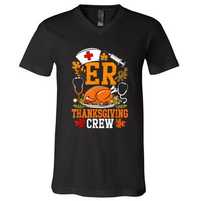 Er Thanksgiving Nurse Crew Emergency Room Icu Er Nicu Funny V-Neck T-Shirt