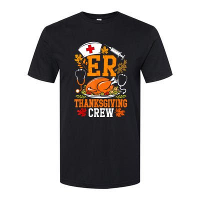 Er Thanksgiving Nurse Crew Emergency Room Icu Er Nicu Funny Softstyle CVC T-Shirt