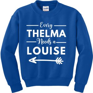 Every Thelma Needs A Louise Matching Best Friends Great Gift Kids Sweatshirt