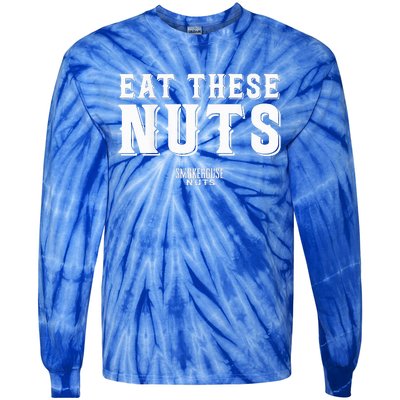 Eat These Nuts Tie-Dye Long Sleeve Shirt