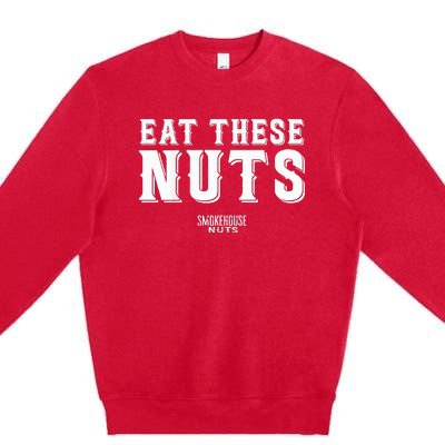 Eat These Nuts Premium Crewneck Sweatshirt