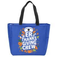 Er Thanksgiving Nurse Crew Thanksgiving Emergency Nurses Gift Zip Tote Bag