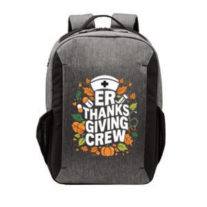 Er Thanksgiving Nurse Crew Thanksgiving Emergency Nurses Gift Vector Backpack