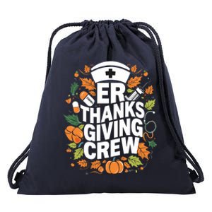 Er Thanksgiving Nurse Crew Thanksgiving Emergency Nurses Gift Drawstring Bag