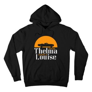 Every Thelma Needs A Louise Best Friends Hoodie