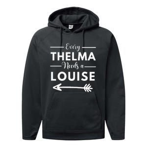 Every Thelma Needs A Louise Matching Best Friends Performance Fleece Hoodie