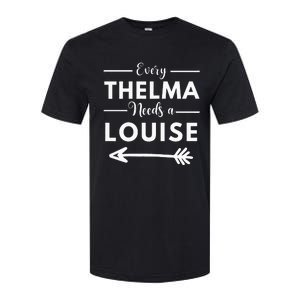 Every Thelma Needs A Louise Matching Best Friends Softstyle CVC T-Shirt