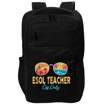 ESOL Teacher Off Duty Happy Last Day Of School Summer Impact Tech Backpack