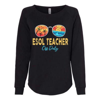 ESOL Teacher Off Duty Happy Last Day Of School Summer Womens California Wash Sweatshirt