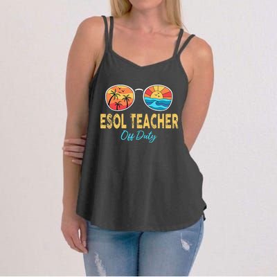 ESOL Teacher Off Duty Happy Last Day Of School Summer Women's Strappy Tank