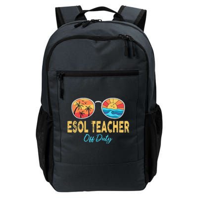 ESOL Teacher Off Duty Happy Last Day Of School Summer Daily Commute Backpack