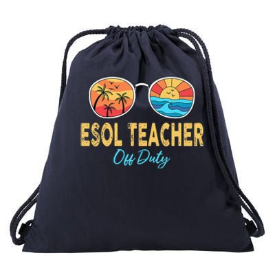 ESOL Teacher Off Duty Happy Last Day Of School Summer Drawstring Bag