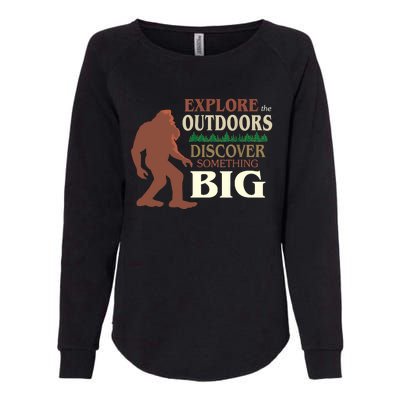 Explore The Outdoors Discover Something Big Funny Explorer Womens California Wash Sweatshirt