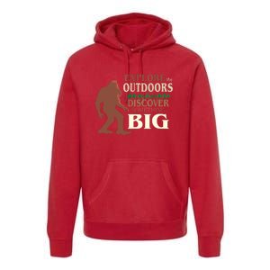 Explore The Outdoors Discover Something Big Funny Explorer Premium Hoodie