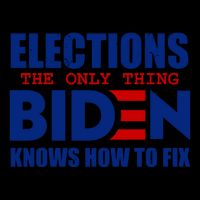 Elections The Only Thing Biden Knows How To Fix Impact Tech Backpack