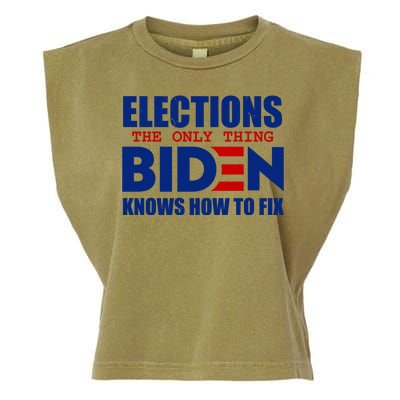 Elections The Only Thing Biden Knows How To Fix Garment-Dyed Women's Muscle Tee