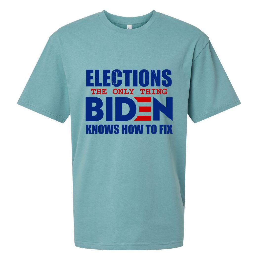 Elections The Only Thing Biden Knows How To Fix Sueded Cloud Jersey T-Shirt