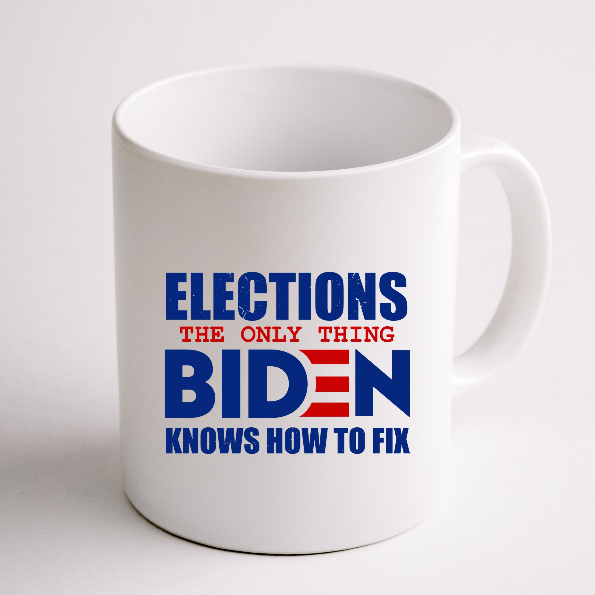 Elections The Only Thing Biden Knows How To Fix Mug