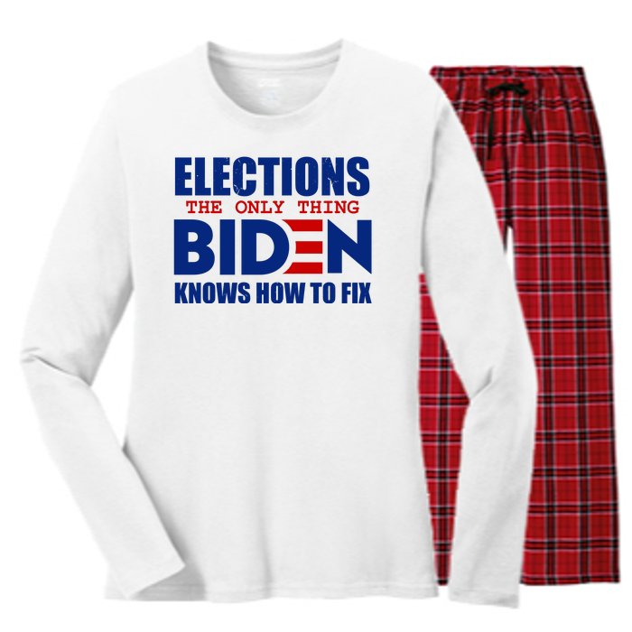 Elections The Only Thing Biden Knows How To Fix Women's Long Sleeve Flannel Pajama Set 