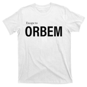 Escape to Orbem T-Shirt