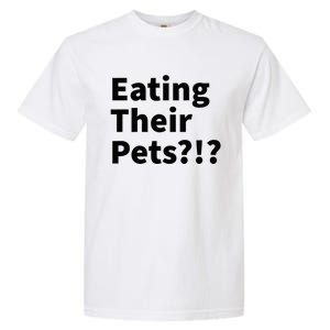 Eating Their Pets Funny Trump Debate Bizarre Weird Quote Garment-Dyed Heavyweight T-Shirt