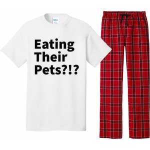 Eating Their Pets Funny Trump Debate Bizarre Weird Quote Pajama Set