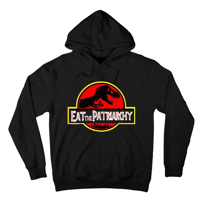 Eat The Patriarchy Feminist Dinosaur Hoodie