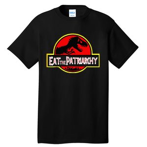 Eat The Patriarchy Feminist Dinosaur Tall T-Shirt