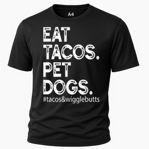 Eat Tacos. Pet Dogs Tacos And Wigglebutts Cooling Performance Crew T-Shirt