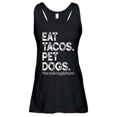 Eat Tacos. Pet Dogs Tacos And Wigglebutts Ladies Essential Flowy Tank