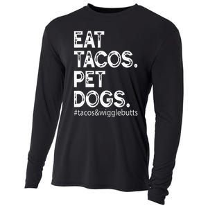 Eat Tacos. Pet Dogs Tacos And Wigglebutts Cooling Performance Long Sleeve Crew