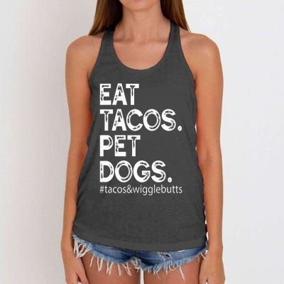 Eat Tacos. Pet Dogs Tacos And Wigglebutts Women's Knotted Racerback Tank