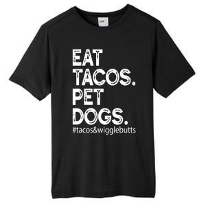 Eat Tacos. Pet Dogs Tacos And Wigglebutts Tall Fusion ChromaSoft Performance T-Shirt