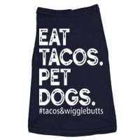 Eat Tacos. Pet Dogs Tacos And Wigglebutts Doggie Tank