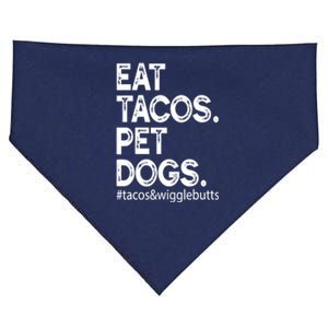 Eat Tacos. Pet Dogs Tacos And Wigglebutts USA-Made Doggie Bandana