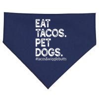 Eat Tacos. Pet Dogs Tacos And Wigglebutts USA-Made Doggie Bandana