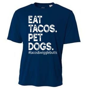 Eat Tacos. Pet Dogs Tacos And Wigglebutts Cooling Performance Crew T-Shirt